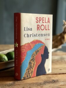 Författarintervju Lisa Christensen + Spela roll + Skrivfokus